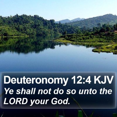 Deuteronomy 12:4 KJV Bible Verse Image