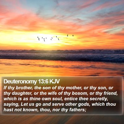 Deuteronomy 13:6 KJV Bible Verse Image