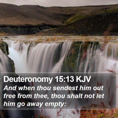 Deuteronomy 15:13 KJV Bible Verse Image