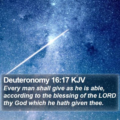 Deuteronomy 16:17 KJV Bible Verse Image