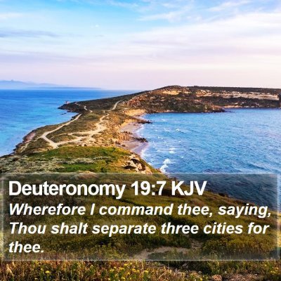 Deuteronomy 19:7 KJV Bible Verse Image