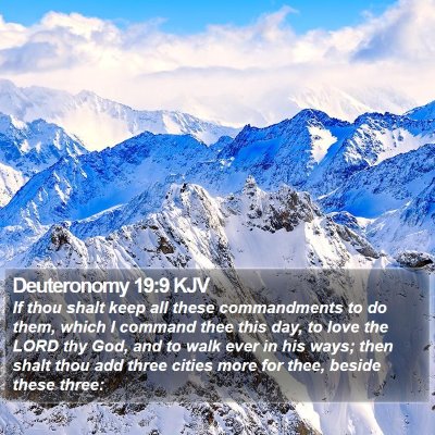 Deuteronomy 19:9 KJV Bible Verse Image