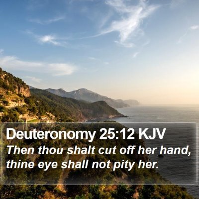 Deuteronomy 25:12 KJV Bible Verse Image