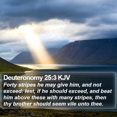 Deuteronomy 25:3 KJV Bible Verse Image