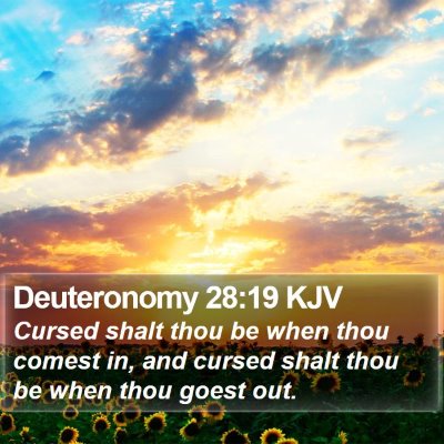 Deuteronomy 28:19 KJV Bible Verse Image