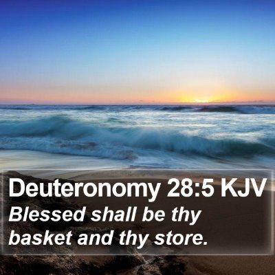 Deuteronomy 28:5 KJV Bible Verse Image