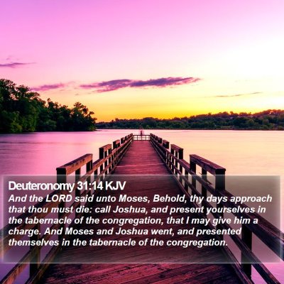 Deuteronomy 31:14 KJV Bible Verse Image