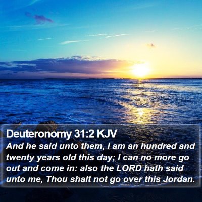 Deuteronomy 31:2 KJV Bible Verse Image