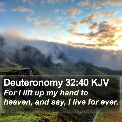 Deuteronomy 32:40 KJV Bible Verse Image