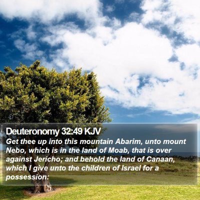 Deuteronomy 32:49 KJV Bible Verse Image