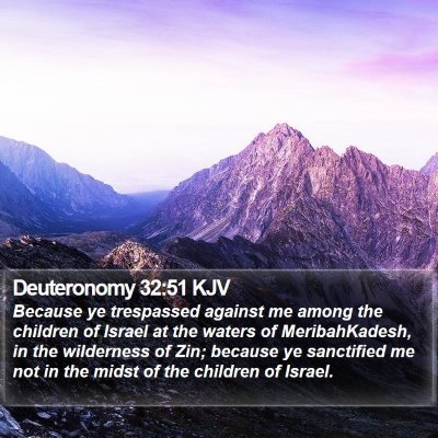 Deuteronomy 32:51 KJV Bible Verse Image
