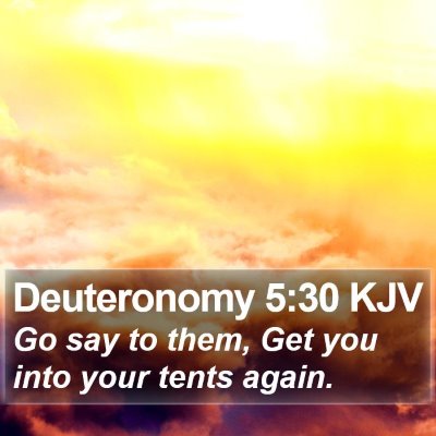 Deuteronomy 5:30 KJV Bible Verse Image