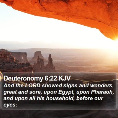 Deuteronomy 6:22 KJV Bible Verse Image