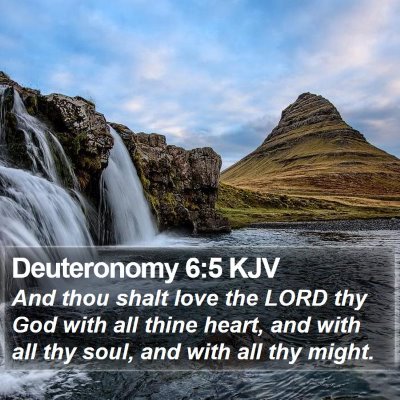 Deuteronomy 6:5 KJV Bible Verse Image
