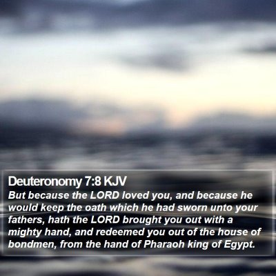 Deuteronomy 7:8 KJV Bible Verse Image