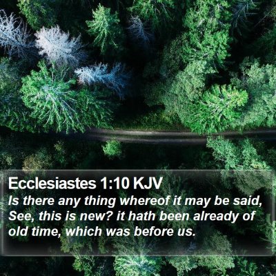 Ecclesiastes 1:10 KJV Bible Verse Image