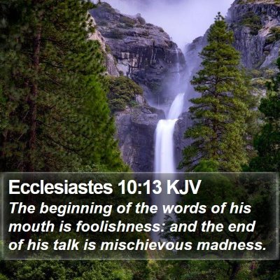 Ecclesiastes 10:13 KJV Bible Verse Image