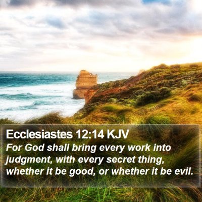 Ecclesiastes 12:14 KJV Bible Verse Image