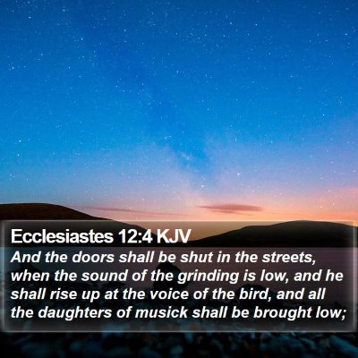 Ecclesiastes 12:4 KJV Bible Verse Image