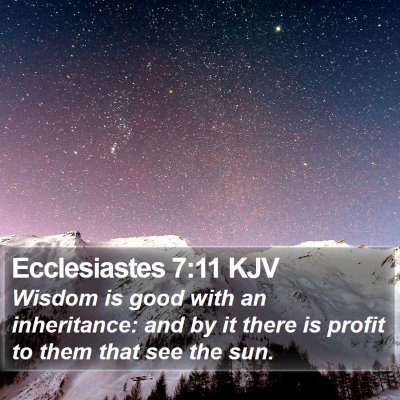 Ecclesiastes 7:11 KJV Bible Verse Image