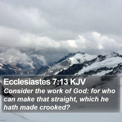 Ecclesiastes 7:13 KJV Bible Verse Image