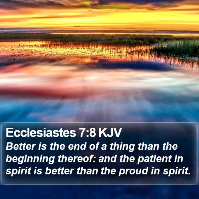 Ecclesiastes 7:8 KJV Bible Verse Image