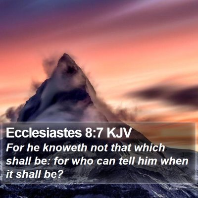 Ecclesiastes 8:7 KJV Bible Verse Image