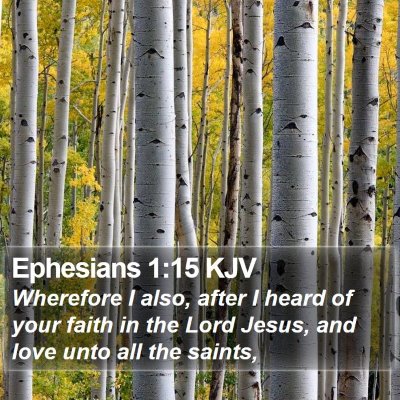 Ephesians 1:15 KJV Bible Verse Image
