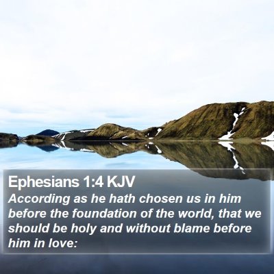 Ephesians 1:4 KJV Bible Verse Image