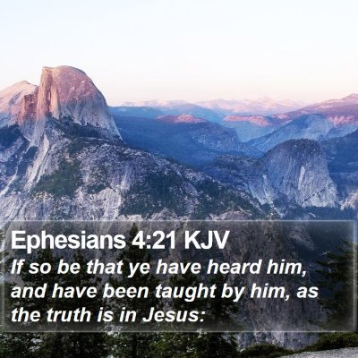 Ephesians 4:21 KJV Bible Verse Image