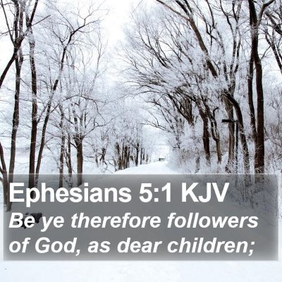 Ephesians 5:1 KJV Bible Verse Image