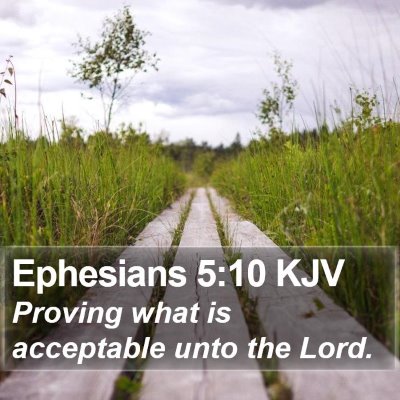 Ephesians 5:10 KJV Bible Verse Image