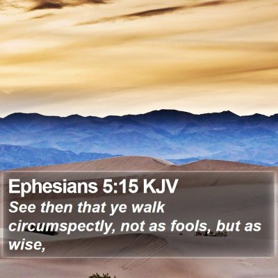 Ephesians 5:15 KJV Bible Verse Image