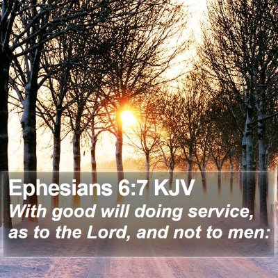 Ephesians 6:7 KJV Bible Verse Image