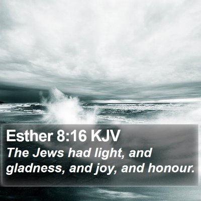 Esther 8:16 KJV Bible Verse Image