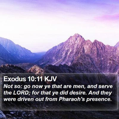 Exodus 10:11 KJV Bible Verse Image