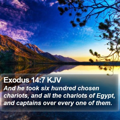 Exodus 14:7 KJV Bible Verse Image