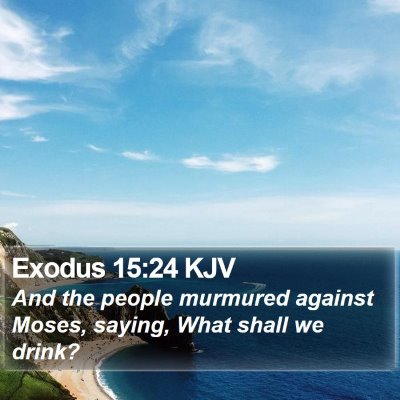 Exodus 15:24 KJV Bible Verse Image