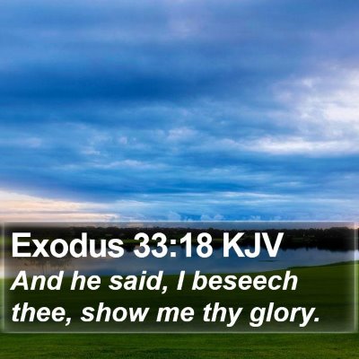 Exodus 33:18 KJV Bible Verse Image