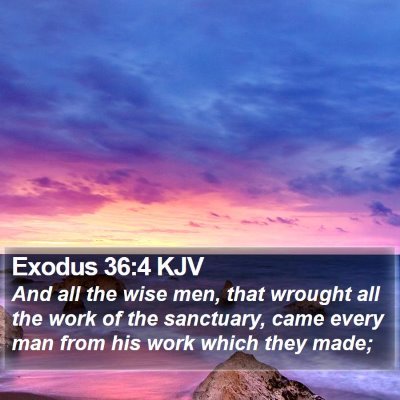 Exodus 36:4 KJV Bible Verse Image