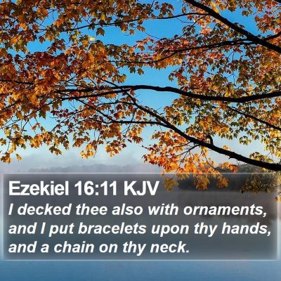 Ezekiel 16:11 KJV Bible Verse Image