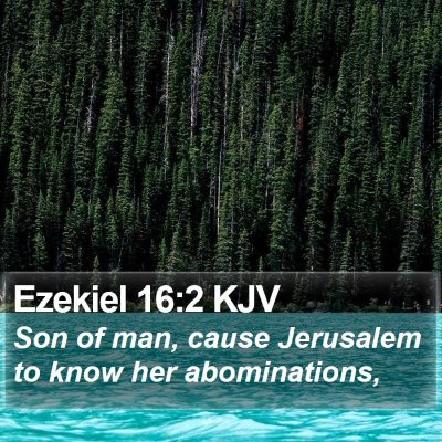 Ezekiel 16:2 KJV Bible Verse Image