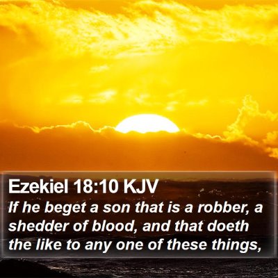 Ezekiel 18:10 KJV Bible Verse Image