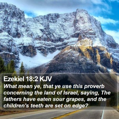 Ezekiel 18:2 KJV Bible Verse Image