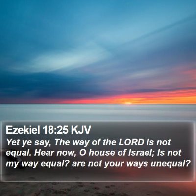 Ezekiel 18:25 KJV Bible Verse Image