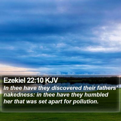 Ezekiel 22:10 KJV Bible Verse Image