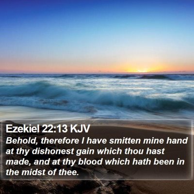 Ezekiel 22:13 KJV Bible Verse Image