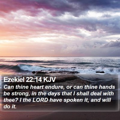 Ezekiel 22:14 KJV Bible Verse Image