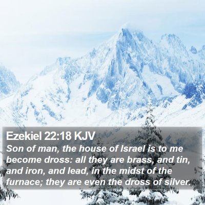 Ezekiel 22:18 KJV Bible Verse Image