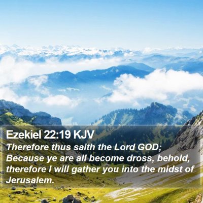 Ezekiel 22:19 KJV Bible Verse Image
